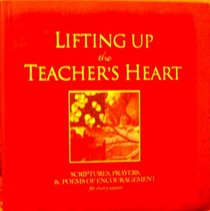Lifting up the Teacher's Heart