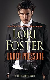 Under Pressure (A Body Armor Novel)
