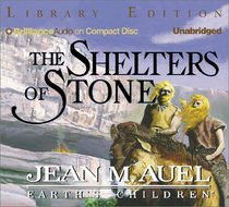 Shelters of Stone, The (Earth's Children®) (Earth's Children)