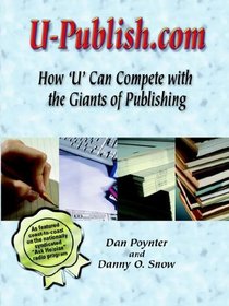 U-Publish.com: How 'u' Can Compete with Giants of Publishing (Large Print Edition)