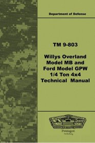 TM 9-803 Willys Overland Model MB and Ford Model GPW 1/4 Ton 4x4 Technical Manual