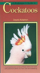 Petlove Guide to Cockatoos (Birdkeeper's Guide)