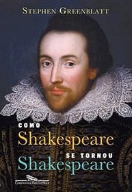 Como Shakespeare Se Tornou Shakespeare (Em Portugues do Brasil)