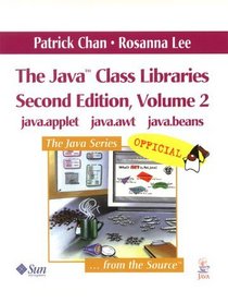 The Java(TM) Class Libraries, Volume 2: java.applet,  java.awt,  java.beans (2nd Edition)