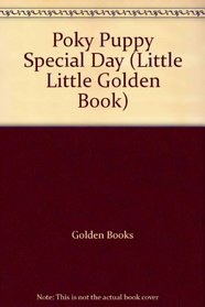 Poky Puppy Special Day (Little Little Golden Book)
