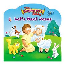 The Beginner's Bible Let's Meet Jesus