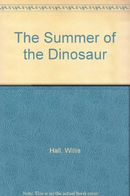The Summer of the Dinosaur
