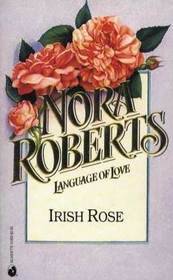 Irish Rose (Irish Hearts, Bk 2) (Language of Love, No 3)