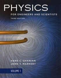 Physics for Engineers and Scientists, Volume 1, Third Edition