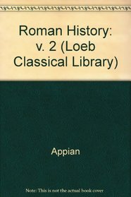 Roman History: v. 2 (Loeb Classical Library)