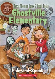 Hide-and-Spook (Ghostville Elementary, Bk 7)