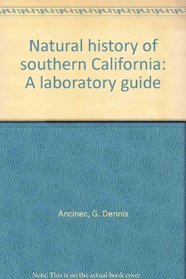 Natural history of southern California: A laboratory guide