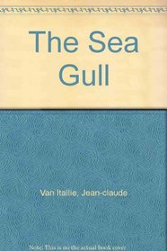 The Sea Gull (Van Itallie)