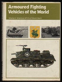 American AFVs of World War II, (Armoured fighting vehicles of the world)