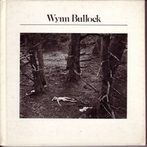 Wynn Bullock (Aperture History of Photography Series, No 4)