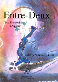 Entre-Deux: Two Francophiles in Alaigne