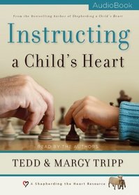 Instructing a Child's Heart Audio Book