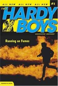 Running on Fumes  (Hardy Boys: Undercover Brothers, Bk 2)