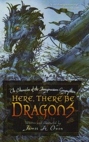 Here, There Be Dragons (The Chronicles of the Imaginarium Geographica)