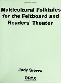 Multicultural Folktales for the Feltboard and Readers' Theater