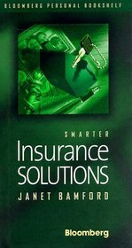 Smarter Insurance Solution (Bloomberg Personal Bookshelf (Hardcover))