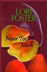 Never Too Much (Large Print)