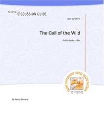 Teacher's Discussion Guide to The Call of the Wild
