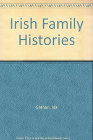 Irish Family Histories