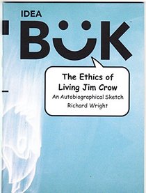 The Ethics of Living Jim Crow: An Autobiographical Sketch