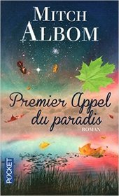 Premier appel du paradis (The First Phone Call from Heaven) (French Edition)