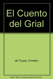 El Cuento del Grial (Spanish Edition)