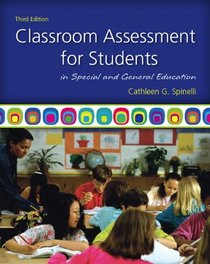 Classroom Assessment for Students in Special and General Education (3rd Edition)