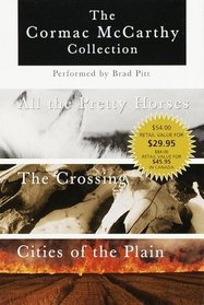 Cormac McCarthy Value Collection : All the Pretty Horses, The Crossing, Cities of the Plain