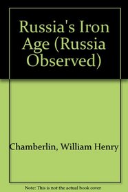Russia's Iron Age (Russia Observed)