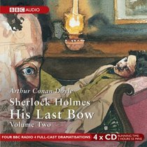 Sherlock Holmes: v. 2: His Last Bow (BBC Audio)