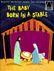 The Baby Born in a Stable: Luke 2:1-18 for Children