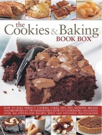 The Cookie & Baking Book Box: How to bake perfect cookies, cakes, pies, muffins, breads and brownies in two irresistible how-to cookbooks, ncludes ... recipes with 1400 gorgeous color photographs