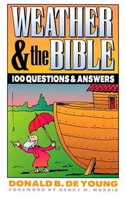 Weather and the Bible: 100 Questions and Answers