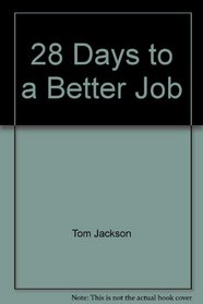 28 Days to a Better Job