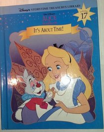 Alice in Wonderland: It's about Time! (Disney's Storytime Treasures Library)