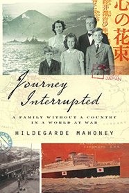 Journey Interrupted: A Family Without a Country in a World at War