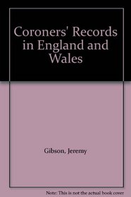 Coroners' Records in England and Wales