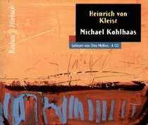 Michael Kohlhaas. 4 CDs.