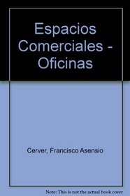 Espacios Comerciales - Oficinas (Spanish Edition)