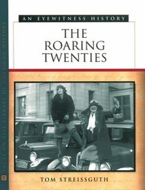 The Roaring Twenties: An Eyewitness History (Facts on File Library of American History)