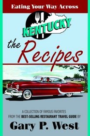 Eating Your Way Across Kentucky: The Recipes