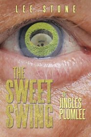 The Sweet Swing: Of Jingles Plumlee