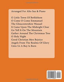 Christmas Carols For Alto Saxophone With Piano Accompaniment Sheet Music Book 3: 10 Easy Christmas Carols For Solo Alto Saxophone And Alto Saxophone/Piano Duets (Volume 3)