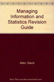 Managing Information and Statistics Revision Guide