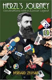 Herzl's Journey: Conversations With a Zionist Legend